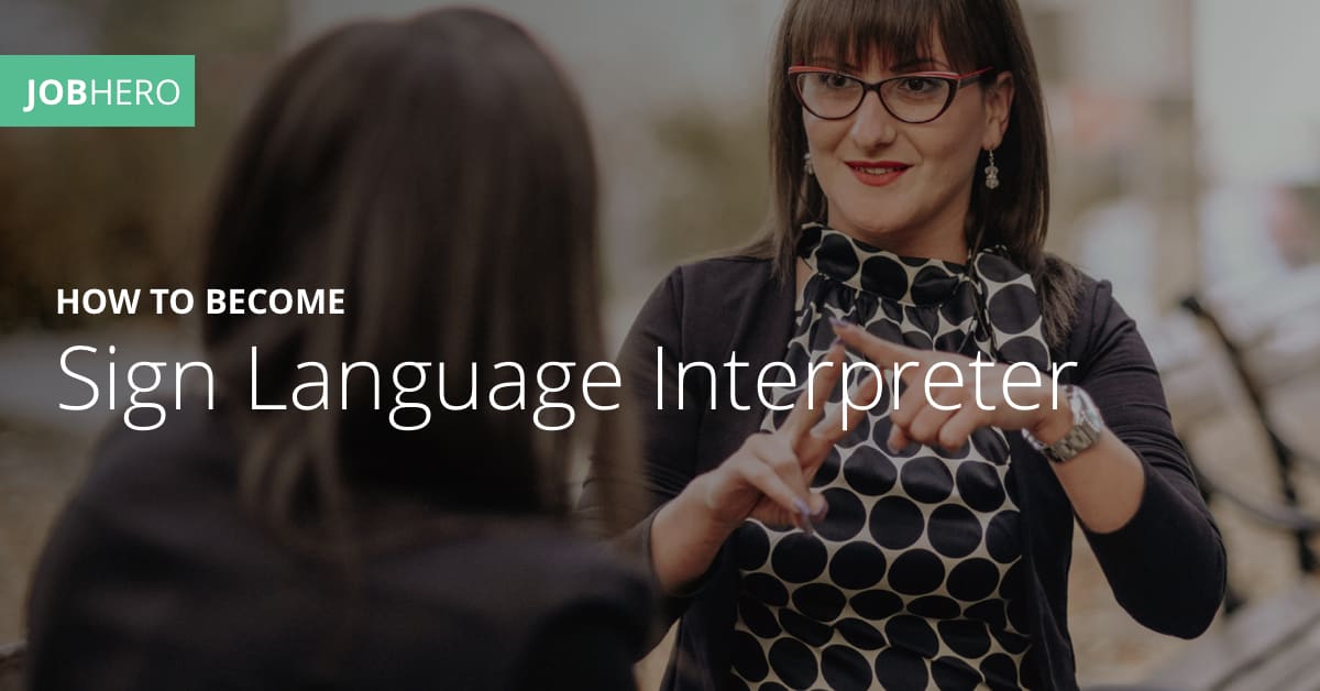 Becoming A Sign Language Interpreter