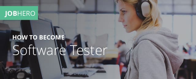 How To Become A Software Tester Jobhero